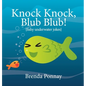 Knock Knock, Blub Blub!: Fishy Underwater Jokes - Hardcover