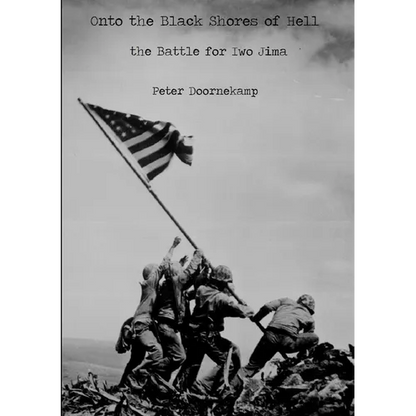 Onto the Black Shores of Hell: the Battle for Iwo Jima - Paperback