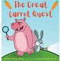 The Great Carrot Quest! - Hardcover