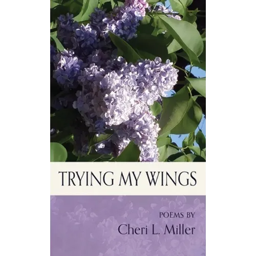 Trying my Wings - Hardcover