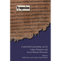 Contextualizing Acts: Lukan Narrative and Greco-Roman Discourse - Paperback