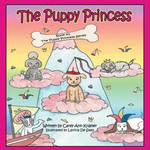 The Puppy Princess: Book #1 The Puppy Princess Series - Paperback