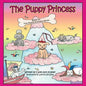 The Puppy Princess: Book #1 The Puppy Princess Series - Paperback