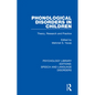 Phonological Disorders in Children: Theory, Research and Practice - Paperback