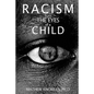 Racism From the Eyes of a Child - Paperback