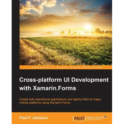Cross-platform UI Development with Xamarin.Forms - Paperback