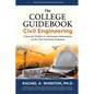 The College Guidebook: Civil Engineering: University Profiles & Admissions Information on the Top University Programs - Paperback