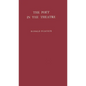 The Poet in the Theatre - Hardcover