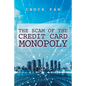 The Scam of the Credit Card Monopoly - Paperback