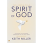 The Seven-Fold Spirit of God: Accessing the Untapped Dimensions of the Holy Spirit - Paperback