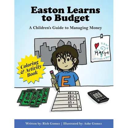 Easton Learns to Budget: A Children's Guide to Managing Money: Coloring & Activity Book - Paperback