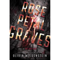 Rose Petal Graves - Hardcover