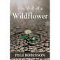 The Will of a Wildflower - Paperback