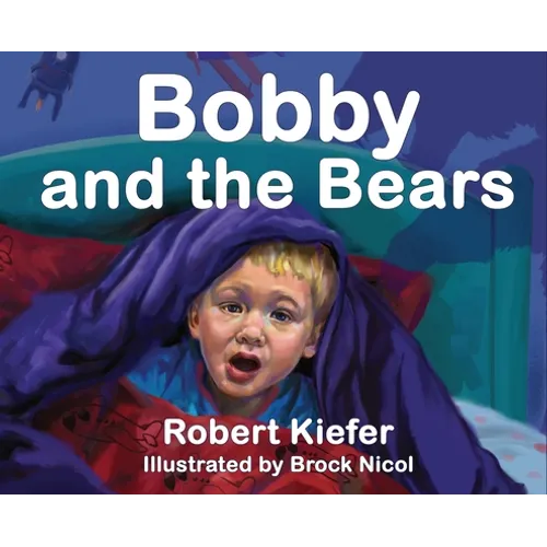 Bobby and the Bears - Hardcover