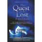 The Quest for the Lost Foundation: Why Gentile Christianity Must Embrace Her Beloved- The Jewish Carpenter of Nazareth - Paperback