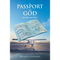 A Passport To God: Parables and Fables - Paperback