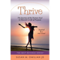 Thrive: The Journey of the Human Soul to Discover a Life of Purpose - Paperback
