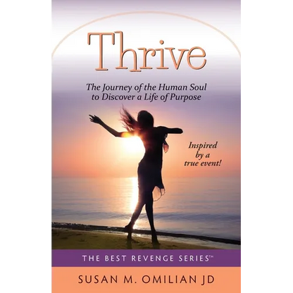 Thrive: The Journey of the Human Soul to Discover a Life of Purpose - Paperback