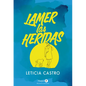 Lamer Las Heridas (Lick the Wounds) - Paperback