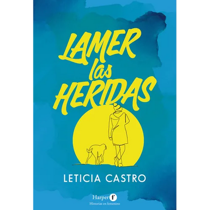 Lamer Las Heridas (Lick the Wounds) - Paperback