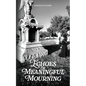 Echoes of Meaningful Mourning - Paperback