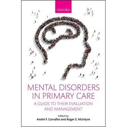 Mental Disorders in Primary Care: A Guide to Their Evaluation and Management - Paperback