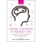 Mental Disorders in Primary Care: A Guide to Their Evaluation and Management - Paperback