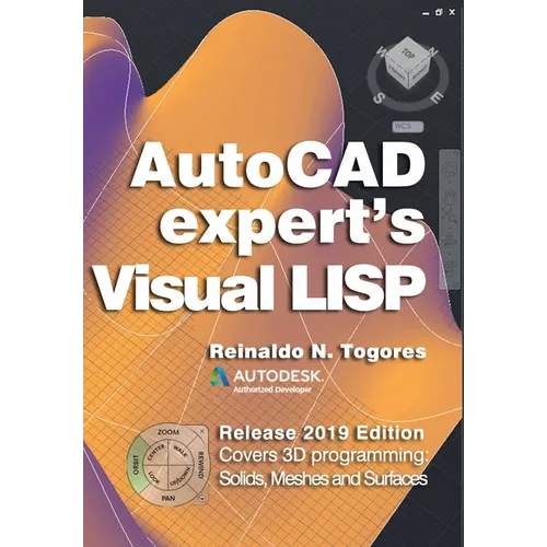 AutoCAD Expert's Visual LISP: Release 2019 Edition. - Paperback