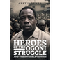 Heroes of the Ogoni Struggle: And the Invisible Victims - Paperback