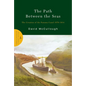 The Path Between the Seas: The Creation of the Panama Canal 1870-1914 - Hardcover