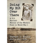 Doing My Bit Over There: A U.S. Marine's Memoir of the Western Front in World War I - Paperback