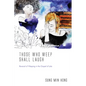 Those Who Weep Shall Laugh: Reversal of Weeping in the Gospel of Luke - Paperback