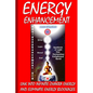 Energy Enhancement - Link Into Infinite Chakra Energy And Eliminate Energy Blockages: Energy Enhancement One - Paperback