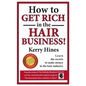 How to Get Rich in the Hair Business - Paperback