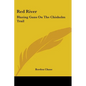 Red River: Blazing Guns On The Chisholm Trail - Paperback