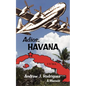 Adios, Havana: A Memoir - Paperback
