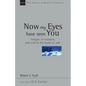 Now My Eyes Have Seen You: Images of Creation and Evil in the Book of Job Volume 12 - Paperback
