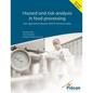 Hazard and risk analysis in food processing Second Edition: New approaches towards HACCP and food safety - Paperback