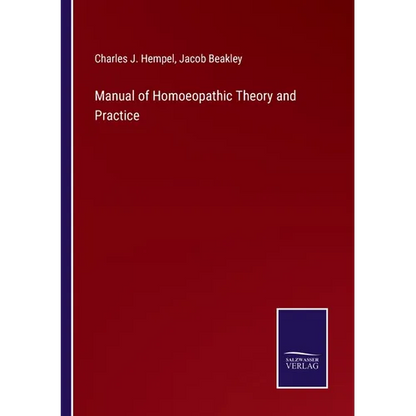 Manual of Homoeopathic Theory and Practice - Paperback