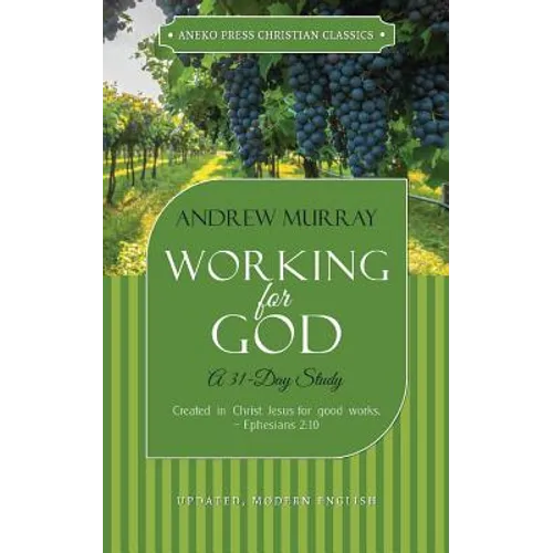 Working for God: A 31-Day Study - Paperback