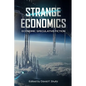 Strange Economics: Economic Speculative Fiction - Paperback