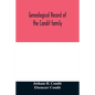 Genealogical record of the Condit family, descendants of John Conditt, a native of Great Britain, who settled in Newark, N.J., 1678 to 1885 - Paperback