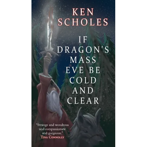 If Dragon's Mass Eve Be Cold and Clear - Paperback