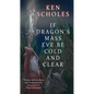 If Dragon's Mass Eve Be Cold and Clear - Paperback