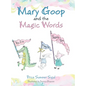 Mary Goop and the Magic Words - Hardcover