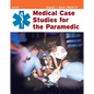 Medical Case Studies for the Paramedic - Paperback