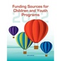 Funding Sources for Children and Youth Programs 2012 - Paperback