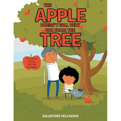 The Apple Doesn't Fall Very Far from the Tree: I'm a Little Clumsy, Just Like My Poppi! - Paperback