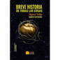 Breve historia de todas las cosas - Paperback