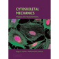 Cytoskeletal Mechanics: Models and Measurements in Cell Mechanics - Hardcover